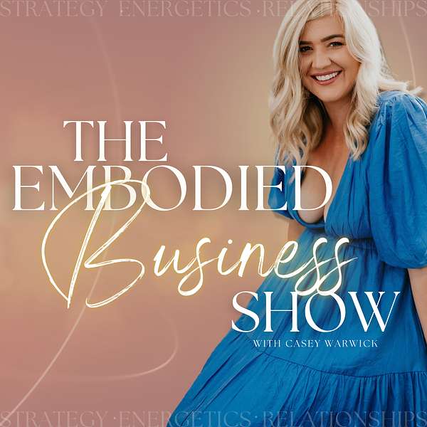 The Embodied Business Show Podcast Artwork Image