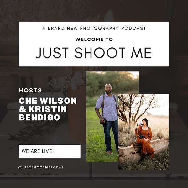 Just Shoot Me with Ché & Kristin Podcast Artwork Image
