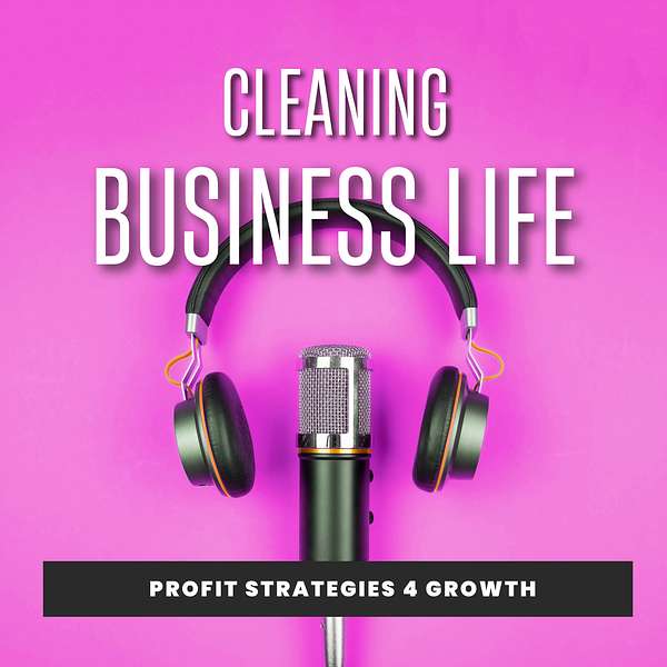 Cleaning Business Life Podcast Artwork Image