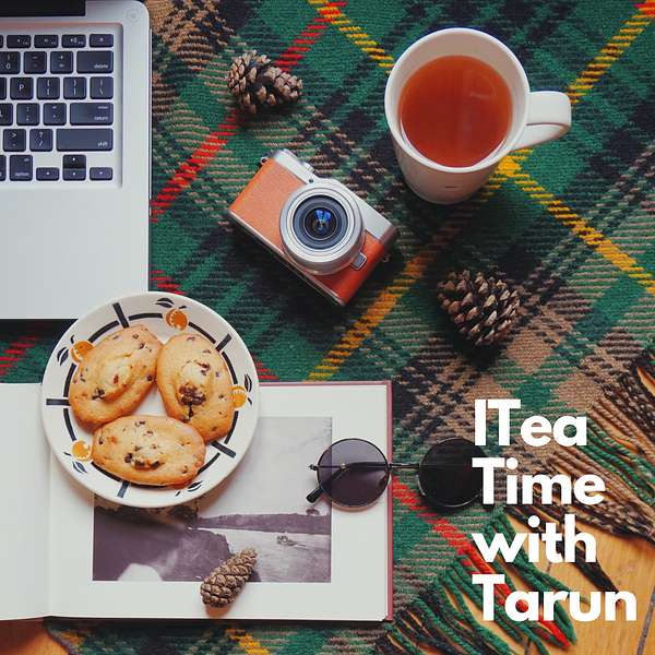 ITea Time with Tarun Podcast Artwork Image