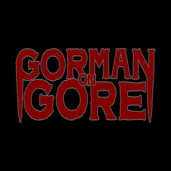 Gorman on Gore Podcast Artwork Image