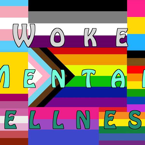 Woke Mental Wellness Podcast Artwork Image