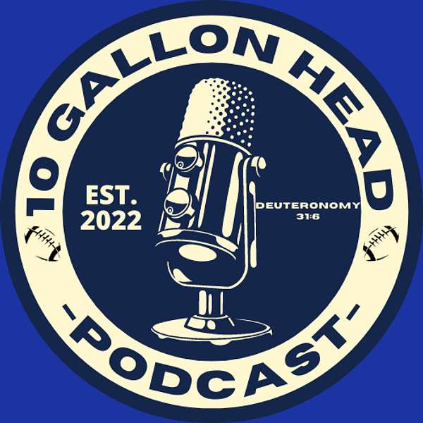 10 Gallon Head Sports Podcast Podcast Artwork Image