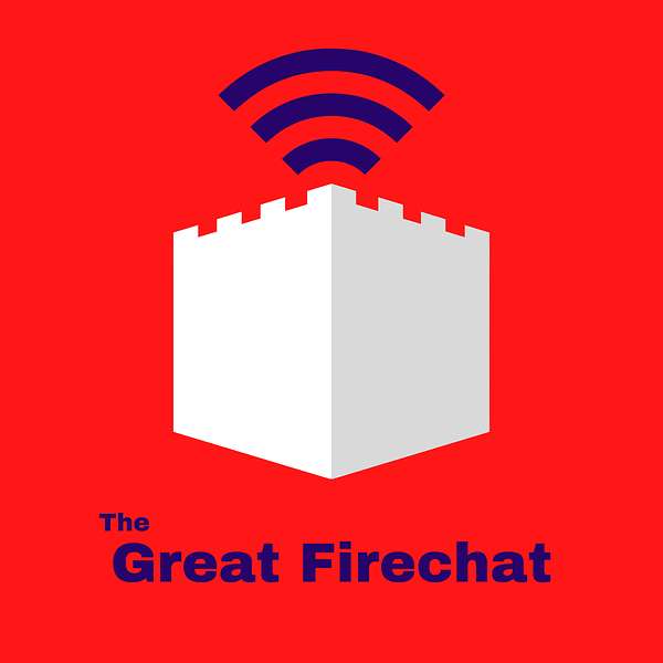 The Great Firechat Podcast Artwork Image