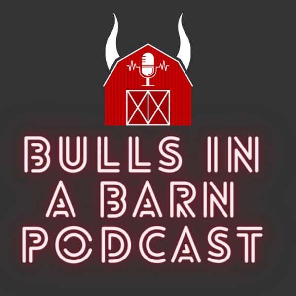 Bulls in a Barn Podcast Podcast Artwork Image