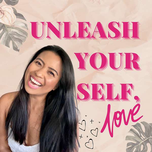 unleash your Self, love! Podcast Artwork Image