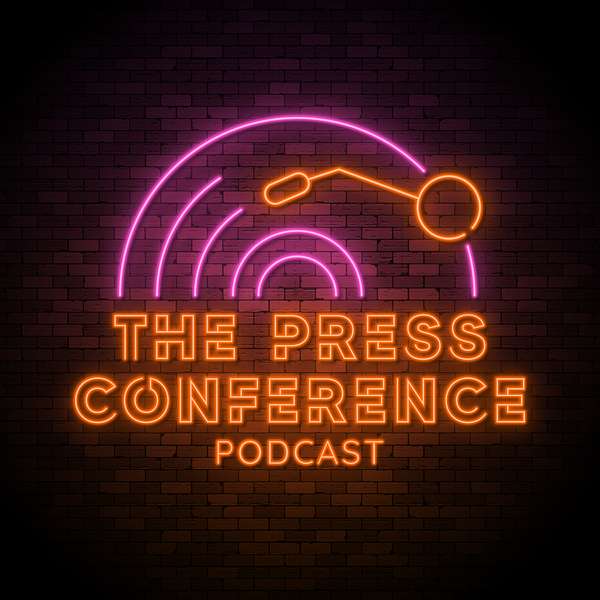 The Press Conference Podcast Podcast Artwork Image