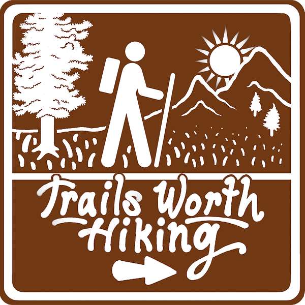 Trails Worth Hiking Podcast Artwork Image