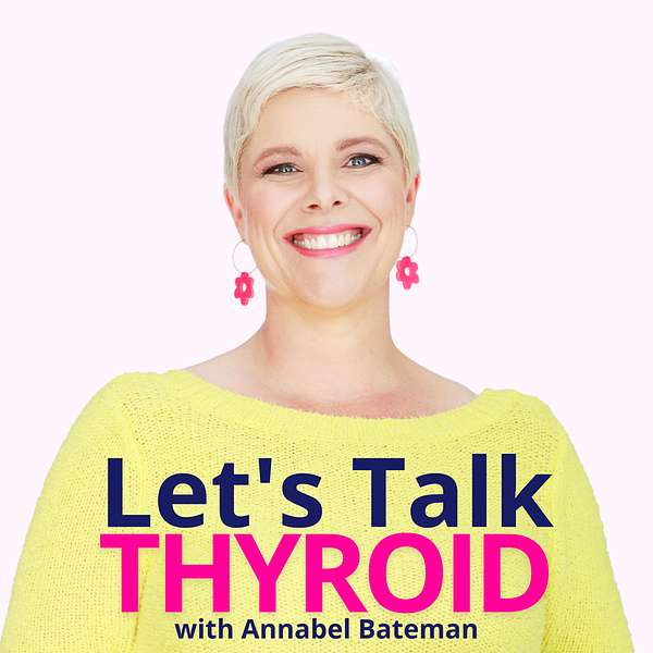 Let's Talk Thyroid Podcast Artwork Image