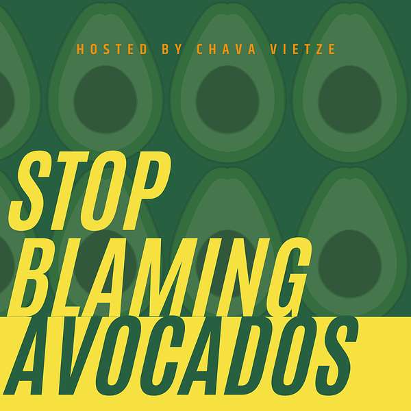 Stop Blaming Avocados Podcast Artwork Image