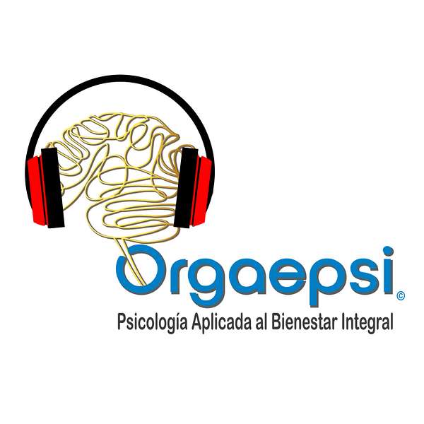 El Podcast de ORGAEPSI Podcast Artwork Image
