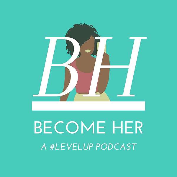 Become Her Podcast Artwork Image