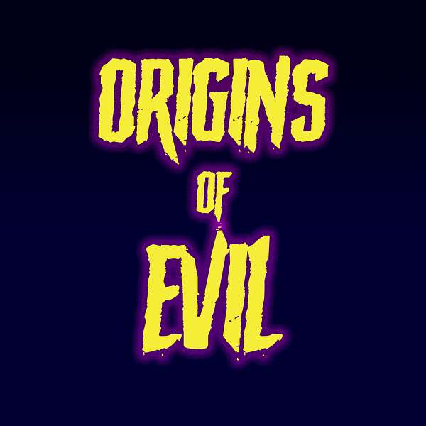 Origins of Evil Podcast Artwork Image