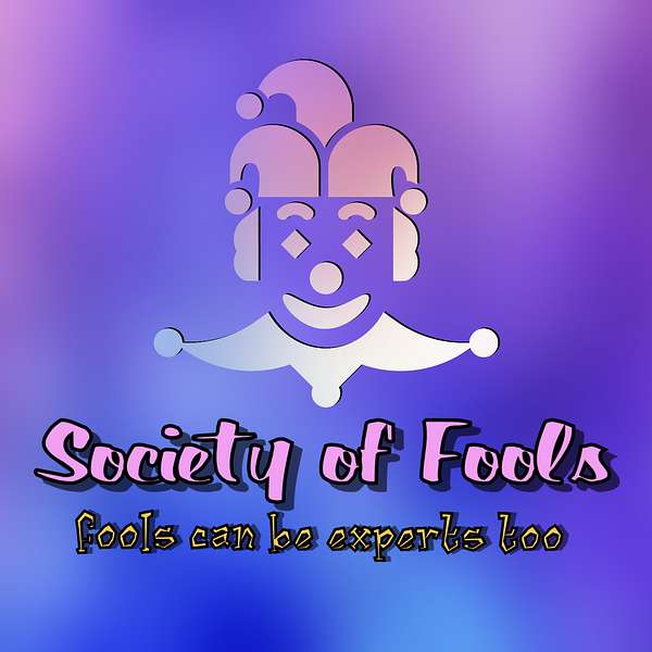 Society of Fools Podcast Artwork Image