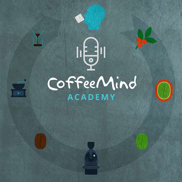 Coffee Science for CoffeePreneurs by CoffeeMind Podcast Artwork Image