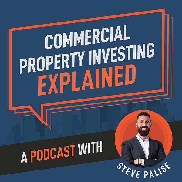 Commercial Property Investing - Explained Podcast Artwork Image