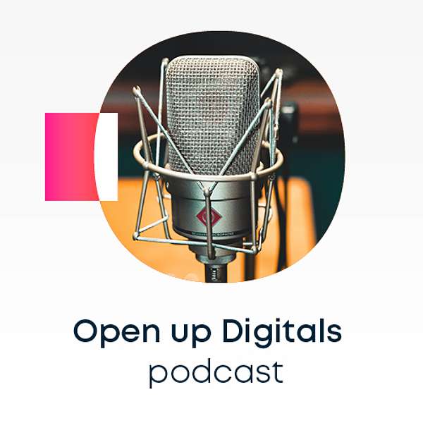 Open up Digitals  Podcast Artwork Image