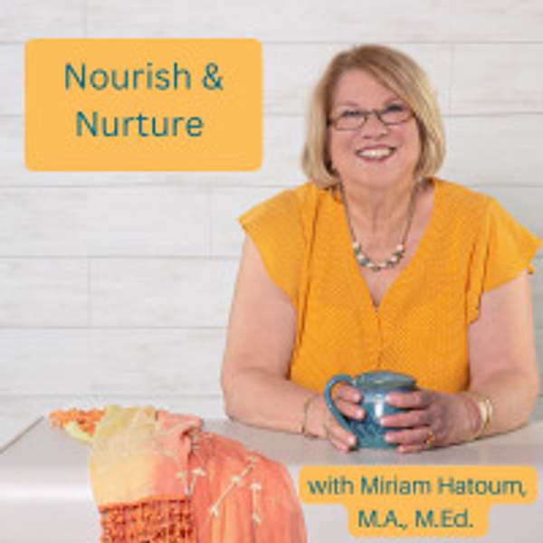 Nourish and Nurture Podcast Artwork Image
