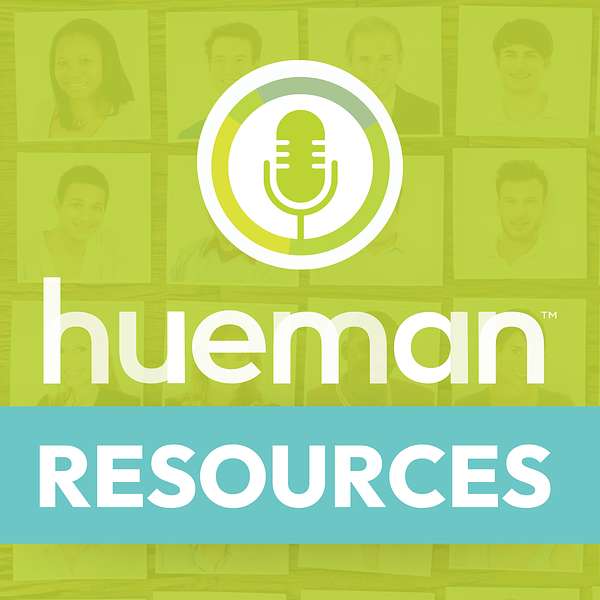 Hueman Resources Podcast Channel Podcast Artwork Image