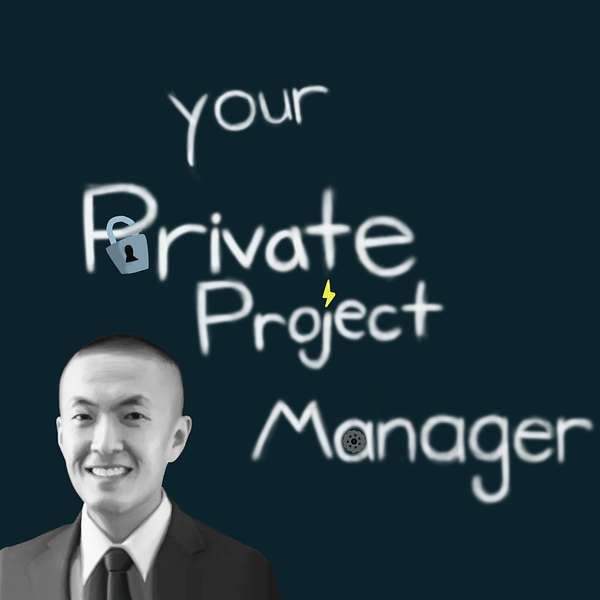Your Private Project Manager Podcast Artwork Image
