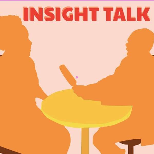 Insight Talk Podcast Artwork Image