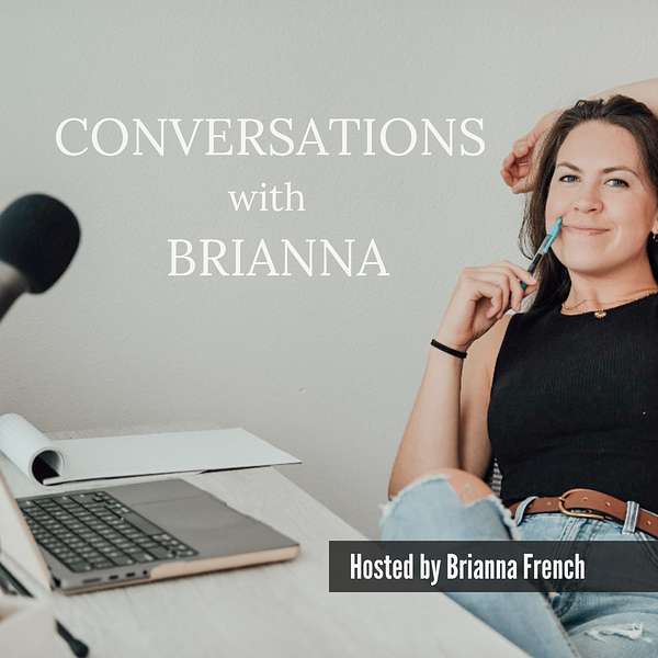Conversations with Brianna  Podcast Artwork Image