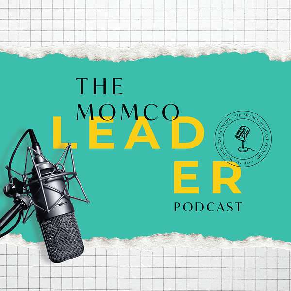 The MomCo Leader Podcast Podcast Artwork Image