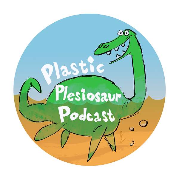 Plastic Plesiosaur Podcast Podcast Artwork Image