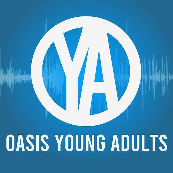 Oasis Young Adults Podcast Artwork Image