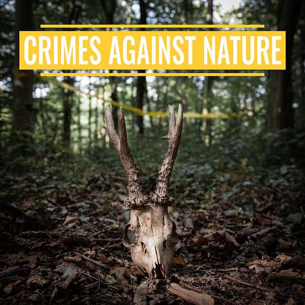 Crimes Against Nature Podcast Artwork Image