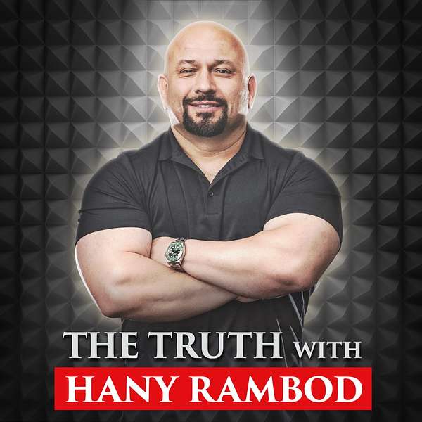 The Truth with Hany Rambod  Podcast Artwork Image