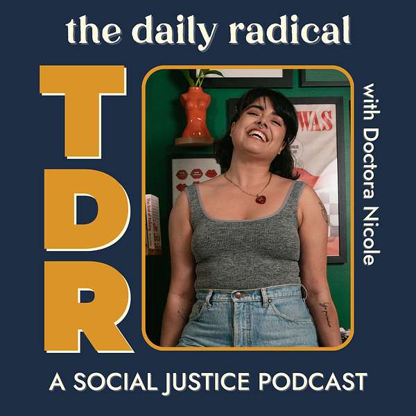 The Daily Radical: A Social Justice Podcast Podcast Artwork Image