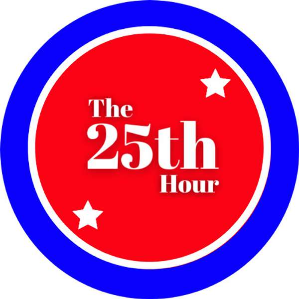 The 25th Hour Podcast Artwork Image