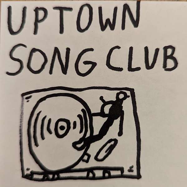 Uptown Song Club Podcast Artwork Image