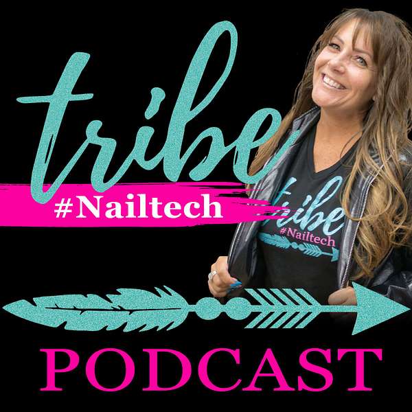 Tribe Nailtech Podcast Podcast Artwork Image
