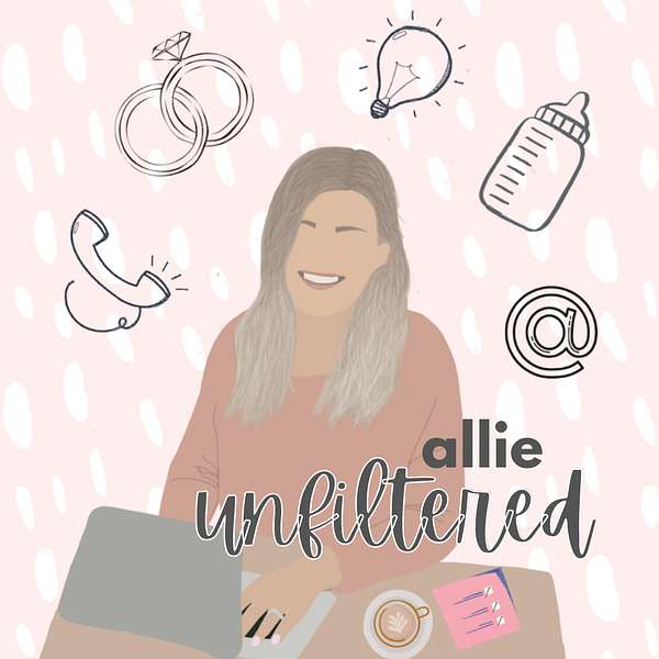 Allie Unfiltered Podcast Podcast Artwork Image