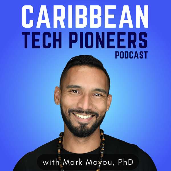 Caribbean Tech Pioneers Podcast Artwork Image