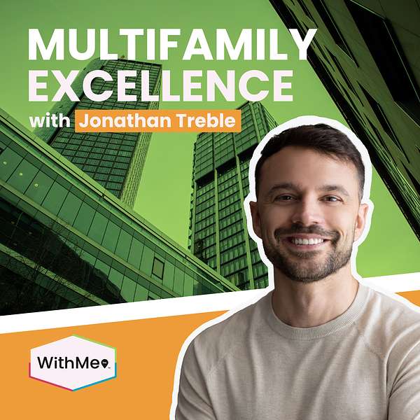 Multifamily Excellence with Jonathan Treble Podcast Artwork Image