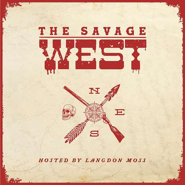 The Savage West Podcast Artwork Image