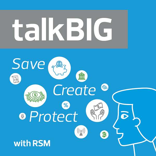 RSM's talkBIG Podcast Podcast Artwork Image