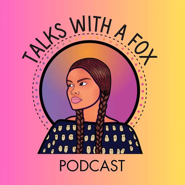 Talks With A Fox Podcast Podcast Artwork Image