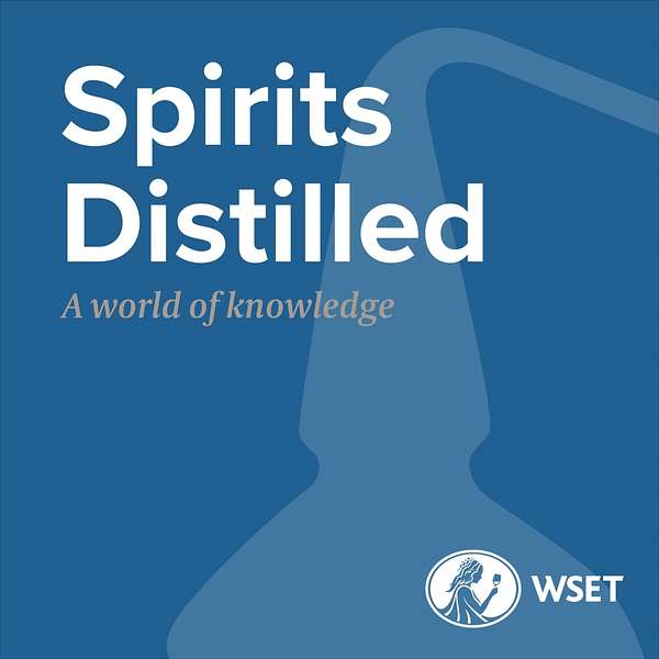 Spirits Distilled presented by Wine & Spirit Education Trust (WSET) Podcast Artwork Image