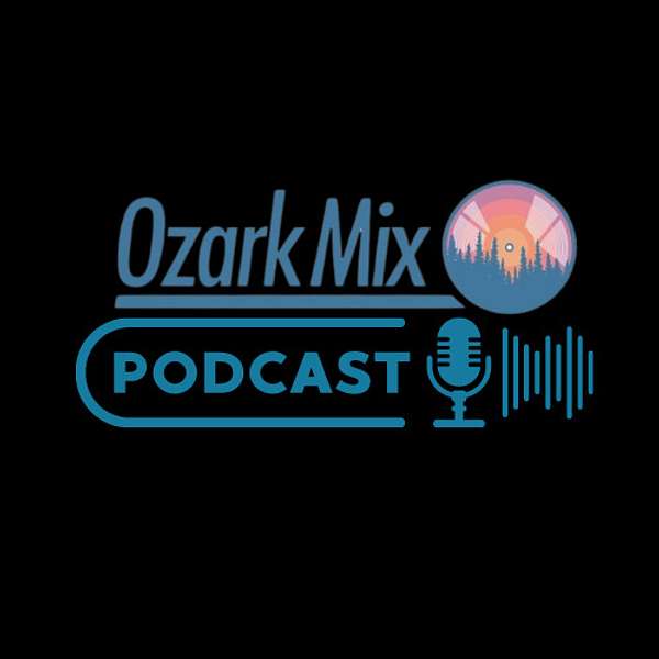 Ozark Mix DJ Podcast Podcast Artwork Image