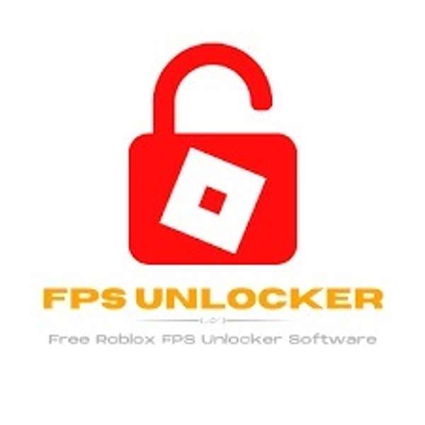 Roblox FPS Unlocker's Podcast Podcast Artwork Image