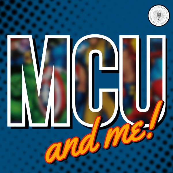 MCU and Me! Podcast Artwork Image