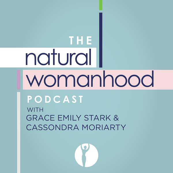 The Natural Womanhood Podcast Podcast Artwork Image