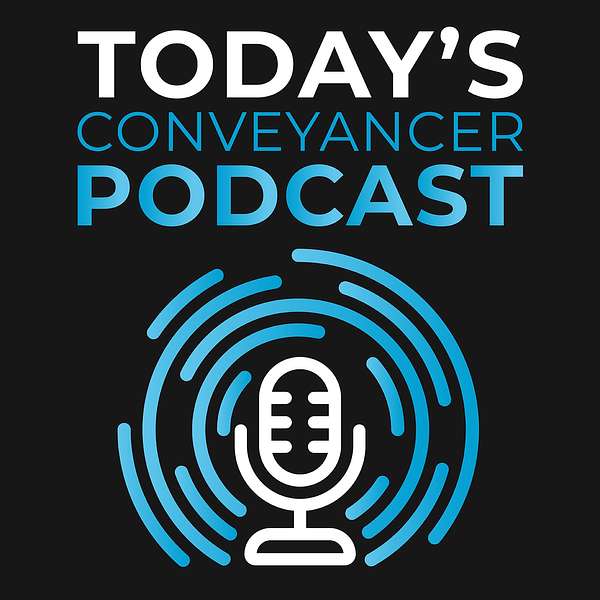 Today's Conveyancer Podcast Podcast Artwork Image