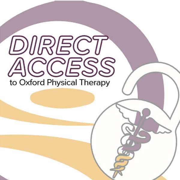 Direct Access to Oxford Physical Therapy Podcast Artwork Image