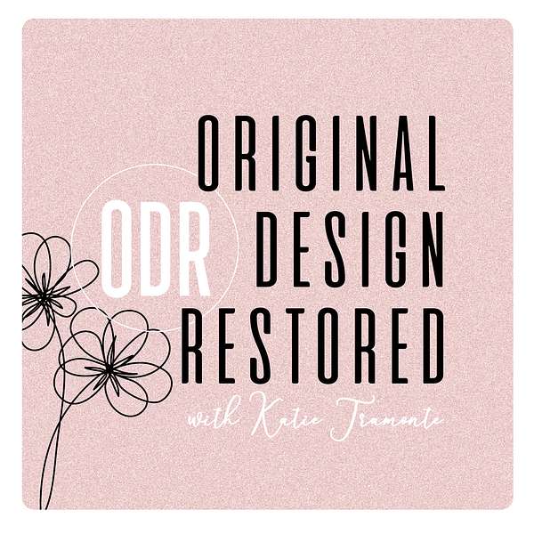 The Original Design Restored Podcast Podcast Artwork Image