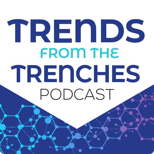 Trends from the Trenches Podcast Artwork Image
